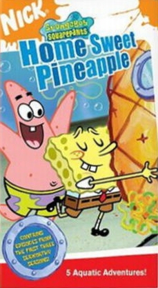 SpongeBuddy Mania - SpongeBob DVD and VHS - Home Sweet Pineapple